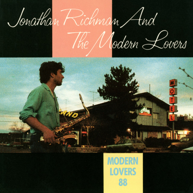 Modern Lovers '88 - Album by Jonathan Richman | Spotify
